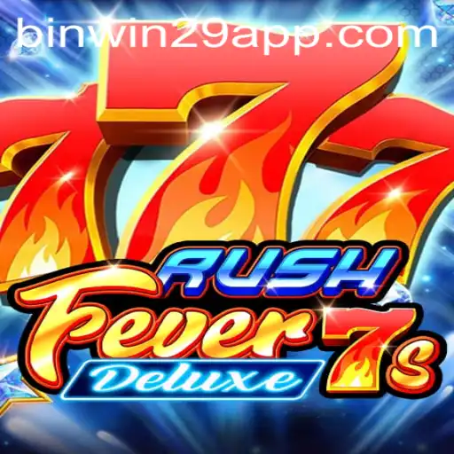 RushFever7sDeluxe: The Thrilling Casino Experience Enhanced by Binwin29